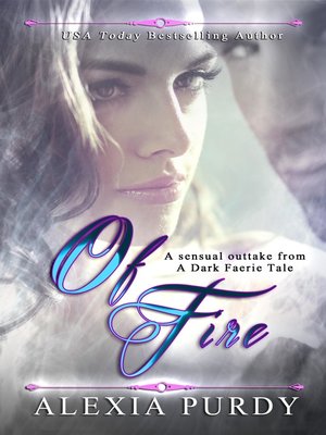 cover image of Of Fire (A Sensual Outtake From a Dark Faerie Tale Series)